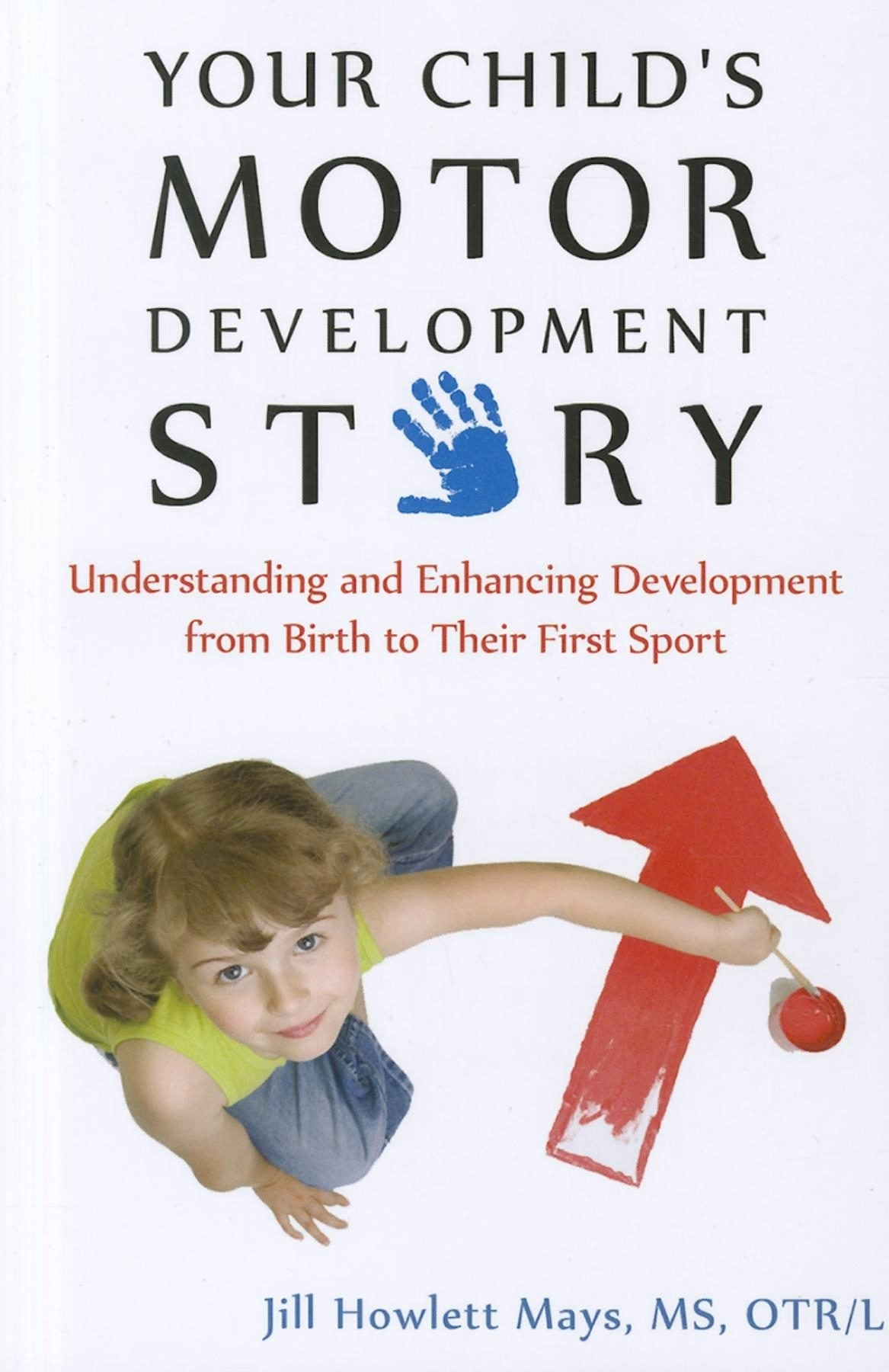 Book cover image for Your Child's Motor Development Story ISBN: 9781935567325